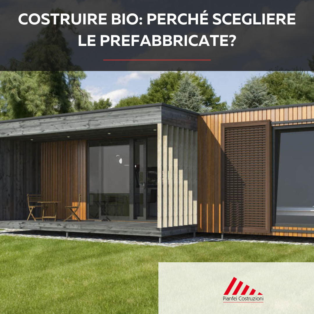 costruire bio perchè scegliere le prefabbricate in legno