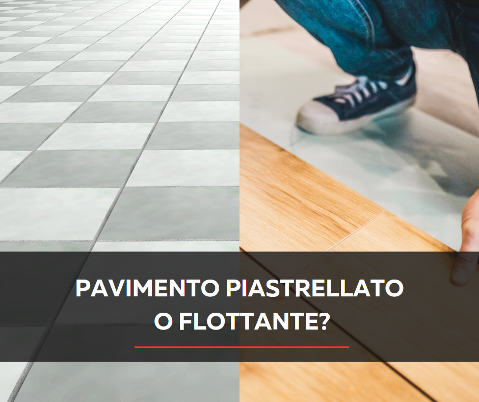 pavimento piastrella o flottante