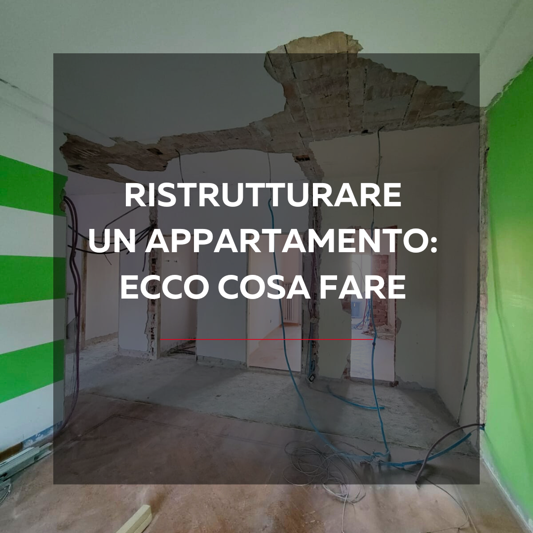 ristrutturare un appartamento: ecco cosa fare - pianfei costruzioni